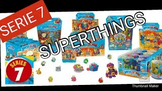 LA NUEVA SERIE 7 SUPERTHINGS  #SUPERTHINGS #SUPERTHINGSSERIE7 #SUPERZINGS