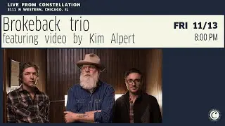 Brokeback trio featuring video by Kim Alpert