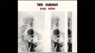 Ted Curson   / George Arvanitas Trio - pop wine