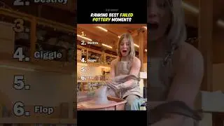 Ranking Best Failed Pottery Moments