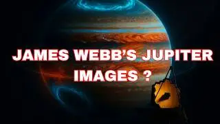 James Webb&rsquo;s New Jupiter Images Will Shock You | Full Breakdown