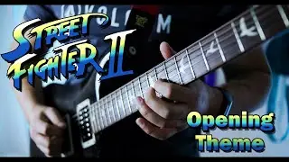 Street Fighter 2 - Opening / Title Theme Guitar Cover