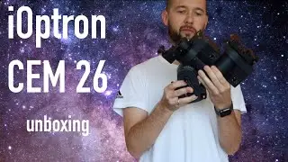 iOptron CEM 26 unboxing and first impressions