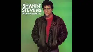 You Drive Me Crazy - Shakin' Stevens (1981) (Spliced Extended Mix)