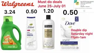 Walgreens Must do Deals June 25-July 01|| Dove double dip 0.50 barsoap|| Cheap Unilever products 🔥