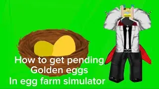How to get pending golden eggs in egg farm simulator
