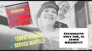 REVIEW SALON PALING MURAH SEKOTA MEDAN | Creambath Only 20K