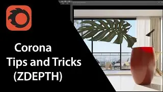 Corona Tips and Tricks :ZDEPTH