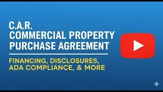 Mastering the C.A.R. Commercial Property Purchase Agreement