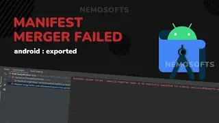 Manifest merger failed android exported | android studio error | nemosofts