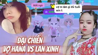 CỰC SỐC VỢ HANA VÀ LAN XINH SOLO TIỆC TRÒ CHƠI AI SẼ WIN ?