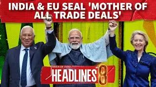 India-EU 'Mother Of All Deals' Unleashed; Trade Pact, Defence Ties Redefine Global Power Play
