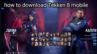 How to download|Tekken 8 mobile Android| tekken 8 mobile ma download kasy Karen 