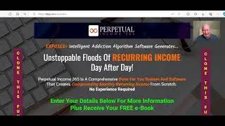 Perpetual Income 365 Intro Video