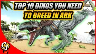 Top 10 BEST DINOS You Need To BREED In Ark Survival Evolved!! || Ark Survival Evolved!