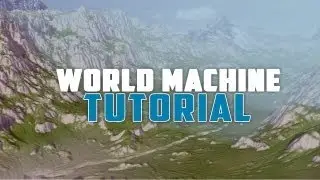 World Machine - Valley Tutorial
