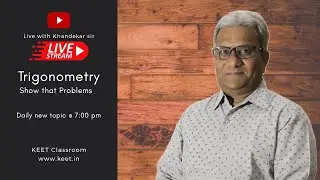 🆕Trigonometry Show That Problems 👉 Trigonometry Prove That Questions 👉 Live with Khandekar Sir