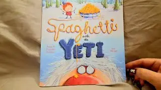 Kids book read aloud: Spaghetti with the Yeti