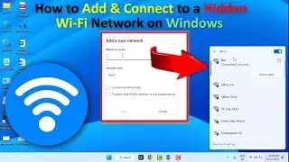 How to Connect Hidden Wi-Fi Network on Windows 11