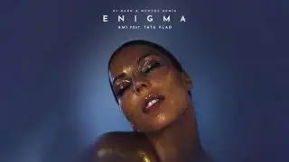 AMI feat. Tata Vlad -  Enigma | Dj Dark & Mentol Remix