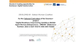 DREAM &ndash; Module 4: Funding opportunities for Businesses&rsquo; Digital Transformation