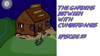 Pedz' Game Shack: The Gardens Between with Cumberdanes - Episode 23