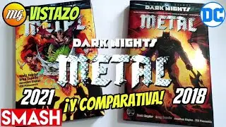 Dark Nights Metal. DC Deluxe SMASH. Vistazo a la Edición 2021 y Comparativa con la de 2018.