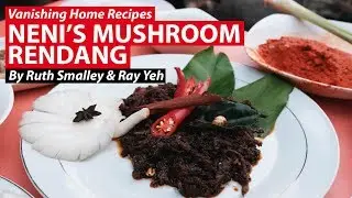 Neni's Mushroom Rendang from Padang | Vanishing Home Recipes | CNA Insider