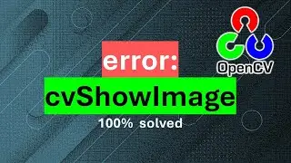 100% resolved | "cvShowImage" | error (-2: Unspecified error)