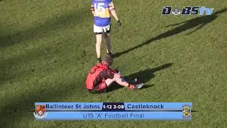 U15 'A' Football Final: Ballinteer St. Johns v Castleknock