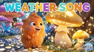 🌦️ Weather Song for Kids | Sunny, Rainy, Cloudy & Snowy | Fun 3D Nursery Rhymes & Kids Songs