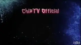 INTRO FOR ChipTV Official // AwesomeMarioJason