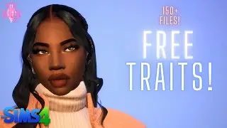 My ENTIRE Traits Folder  150+ Traits! | The Sims 4 | FREE | CC FOLDER|