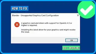 Исправление ошибки &laquo;Требуется видеокарта и драйвер с поддержкой OpenGL 4.3 или выше&raquo; в Blender