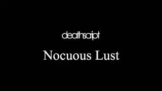 deathscript 『Nocuous Lust』