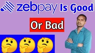 Zebpay Is Good Or Bad | Zebpay Exchange Review | #ZebpayExchange