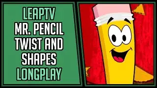 Mr. Pencil Twist and Shapes (100%) Full Game | LeapFrog LeapTV Longplay [4K 60FPS]