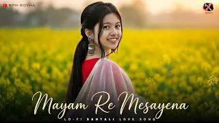 Mayam Re Mesayena | New Santali R&B Song 2026 | BPM BOYHA | Romantic Vibes ❤️