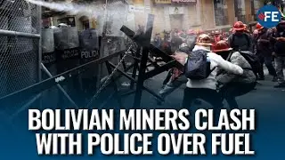 Bolivian Miners Battle Police in Street Protests Demanding Fuel Subsidy Return