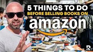 5 Things To Do Before Selling Books on Amazon in 2025