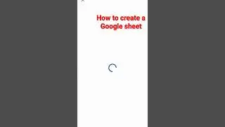 How to create a Google sheet
