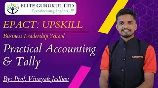 Practical Accounting & Tally | EPACT | CA Ram Patil