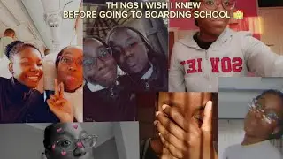 THINGS I WISH I KNEW BEFORE GOING TO BOARDING SCHOOL(ZIMBABWEAN YOUTUBER)