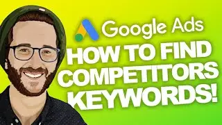 HOW to FIND your COMPETITORS KEYWORDS NOW! GoogleAds