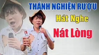 THÁNH NGHIỆN RƯỢU HÁT NGHE NÁT LÒNG - Vì Nghèo Nên Mất Em / Lâm Chu Min Bolero
