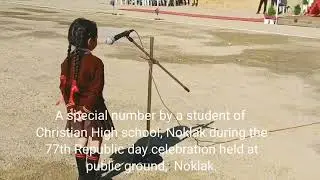 A cute melody by a little school girl. Republic Day Noklak