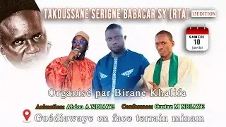 { EN DIRECT GEUDIAWAYE } TAKOUSANE SERIGNE BABACAR SY MALICK ORGANISER PAR BIRANE KHALIFA