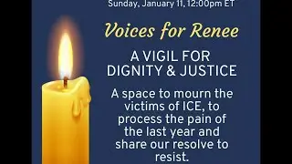 Voices for Renee: A Global Vigil for Dignity and Justice
