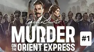 Agatha Christie - Murder on the Orient Express Walkthrough Part 1 (No Commentary)
