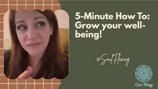 Move Toward TRUE Well-Being in 5 Minutes ✨🌟